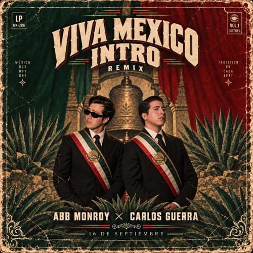 VIVA MEXICO INTRO - ABB MONROY & CARLOS GUERRA | 15 SEPTIEMBRE | DJ INTRO | MASHUP | OPEN FORMAT | FREE DOWNLOAD
