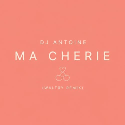 DJ Antoine feat. Beatshakers - Ma Chérie (Waltry Remix)