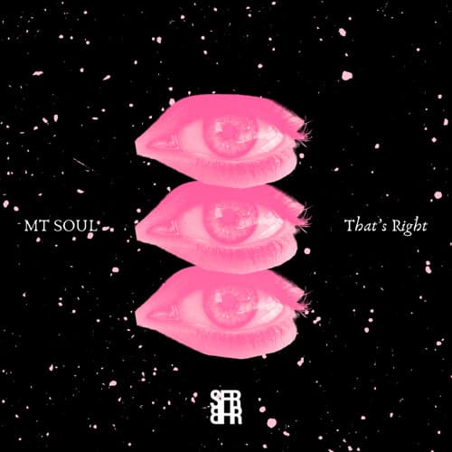 MT SOUL - That's Right