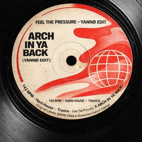 Feel The Pressure X Arch In Ya Back (YANNØ EDIT) (FREE DL)