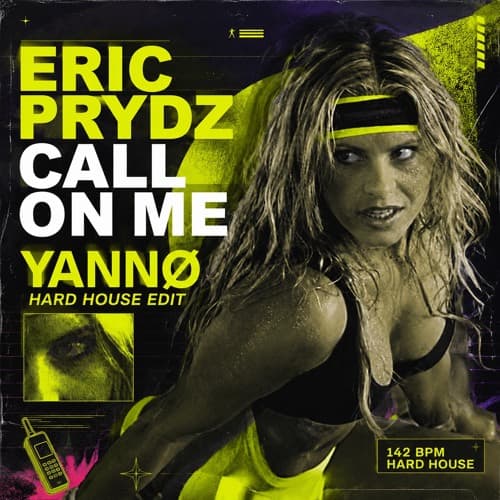 ERIC PRYDZ - Call on me (YANNØ EDIT)