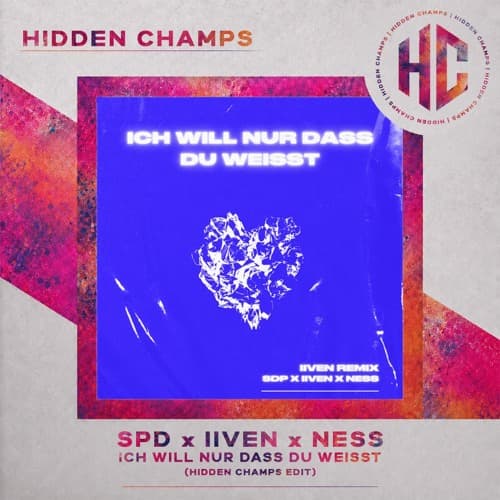 SDP x IIVEN x NESS - Ich Will Nur Dass Du Weisst (HIDDEN CHAMPS Edit)