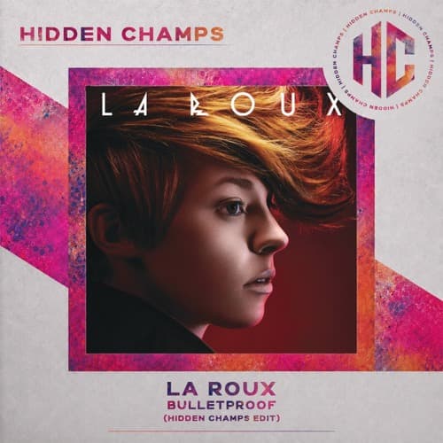 La Roux - Bulletproof (HIDDEN CHAMPS Edit)