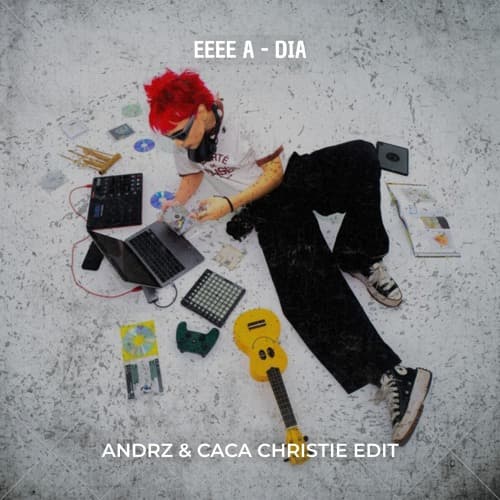 EEEE A (Andrz & Caca Christie Edit)