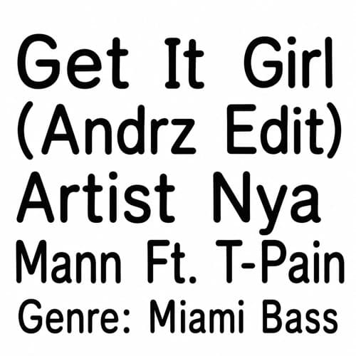 Get It Girl (Andrz Edit)