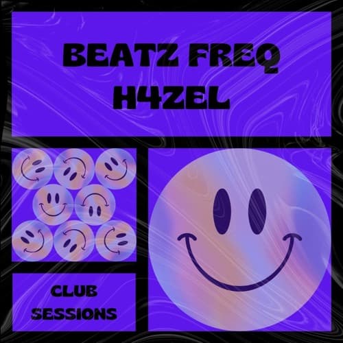 BEATZ FREQ & H4ZEL - CLUB SESSIONS (PACK)