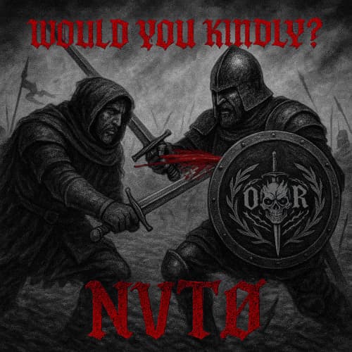 NVTØ - Would you kindly?