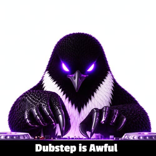 Dubstep Is Awful