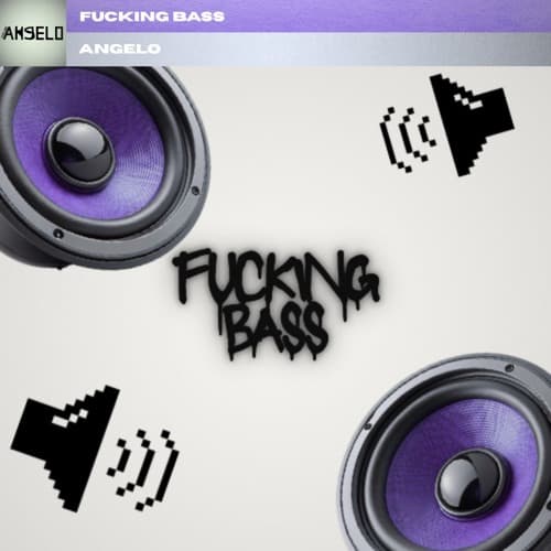 Angelo - Fucking Bass (EP 4)
