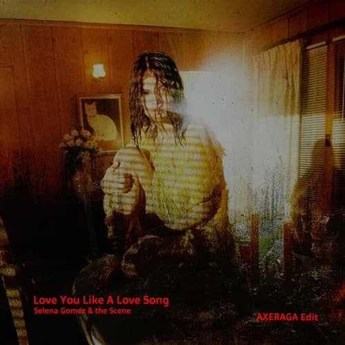 Love You Like A Love Song (AXERAGA Edit) | *Filtered for copyright | * Download for original version