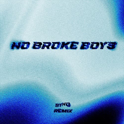 NO BROKE BOYS (SYNO Remix) Free DL