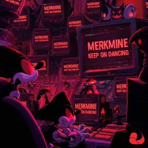 MerkMine - Keep On Dancing