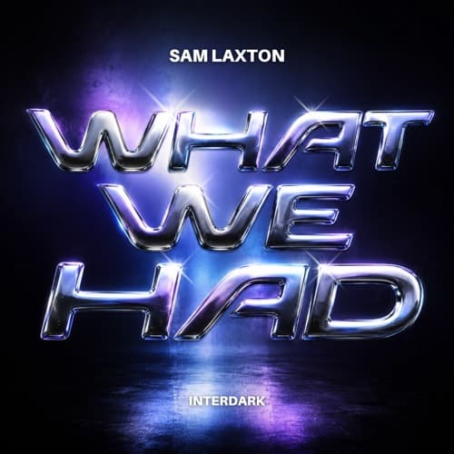 Sam Laxton - What We Had