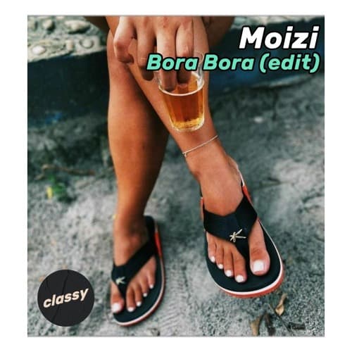 Moizi - Bora Bora (edit)