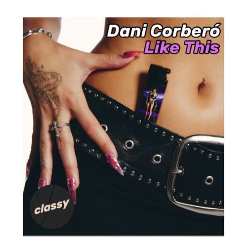 Dani Corberó - Like This