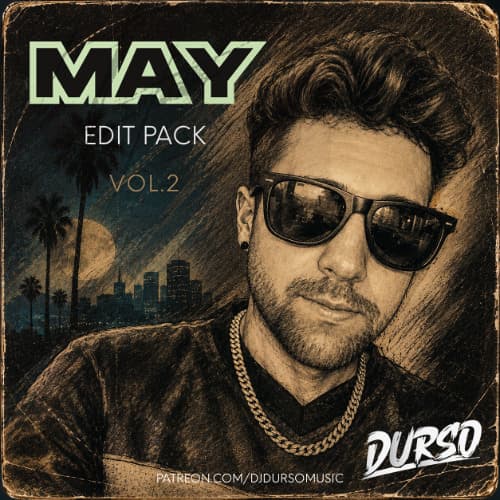 DURSO MAY EDIT PACK VOL.2 (Free Download) | Full Pack on Patreon