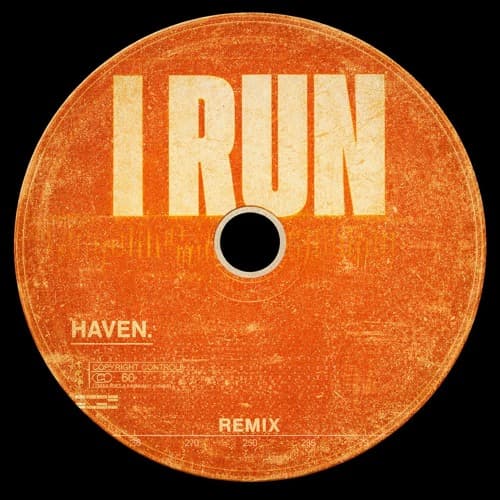 HAVEN. - I Run (RadioGarçon Remix)