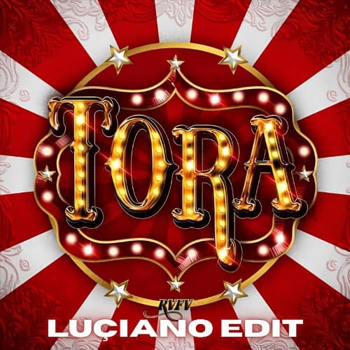 RVFV - Tora (LUÇIANO EDIT)