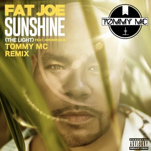 Fat Joe, DJ Khaled & Amorphous - Sunshine (The Light) (Tommy Mc Remix)