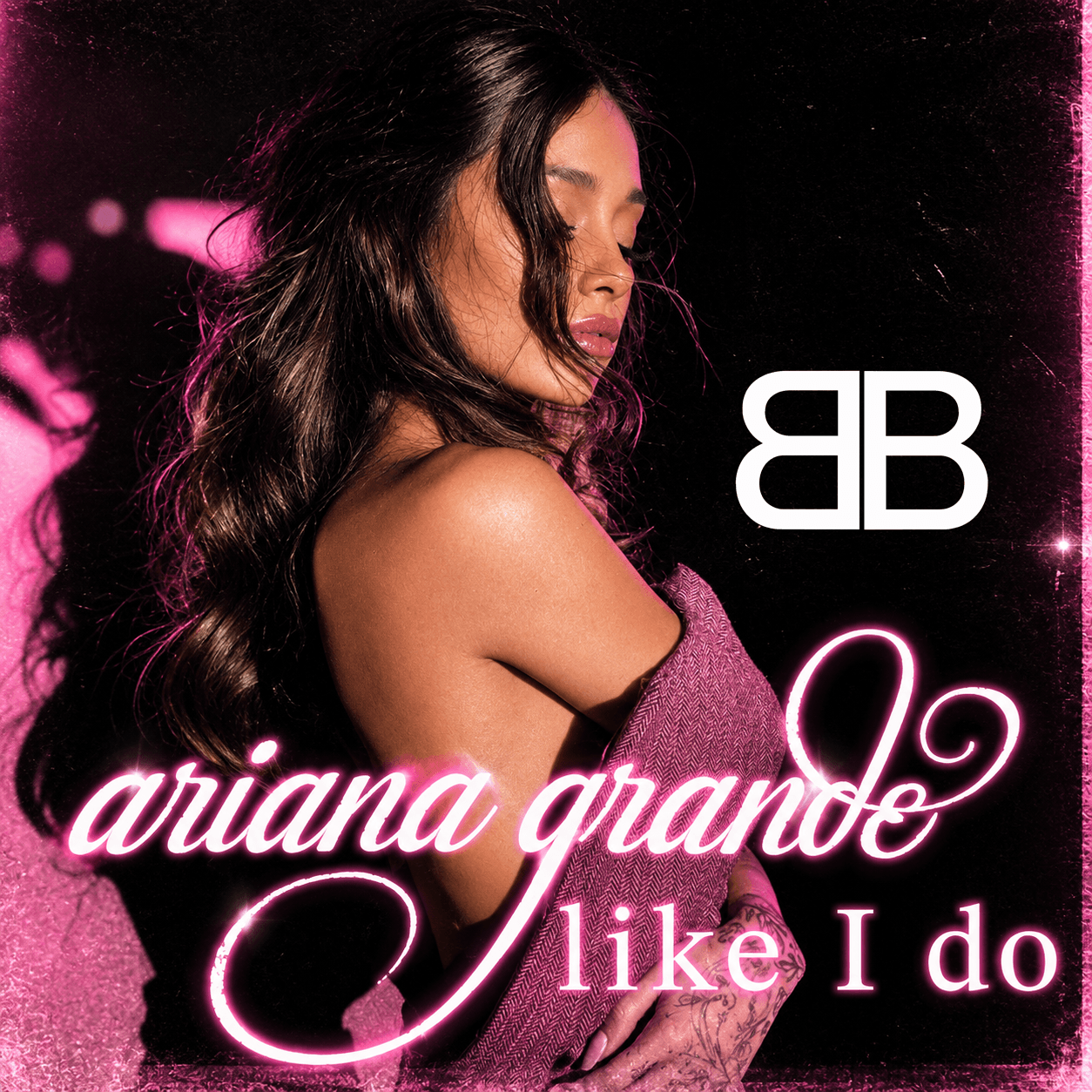 Ariana Grande - like I do (BeatBreaker VIP Edit)