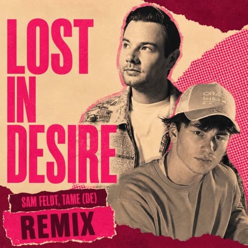 Sam Feldt, TAME (DE) - Lost in Desire (DEZIR SPEEDY G REMIX)