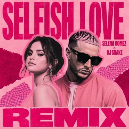 DJ Snake & Selena Gomez - Selfish Love (DEZIR SPEEDY G REMIX)