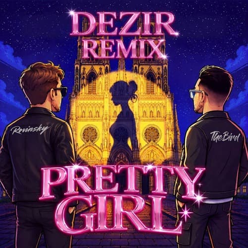 Thebird & Rovinsky - PRETTY GIRL (DEZIR Remix)