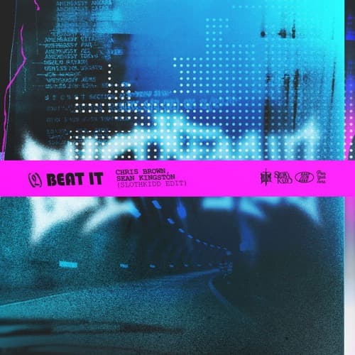 BEAT IT (SLOTHKIDD EDIT)