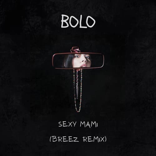 Bolo - Sexy Mami (Breez Remix)