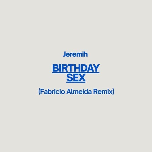 Jeremih - Birthday Sex (Fabricio Almeida Remix)