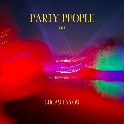Lucas Layos - Party People