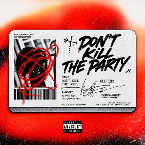 DON'T KILL THE PARTY (CLB Edit)