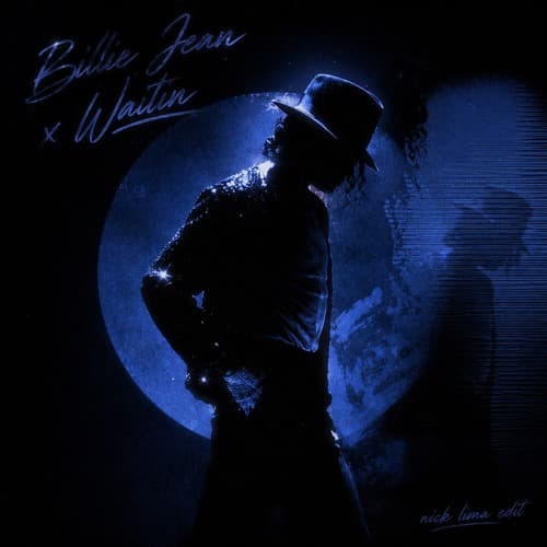 Billie Jean x Waitin (Nick Lima Edit)