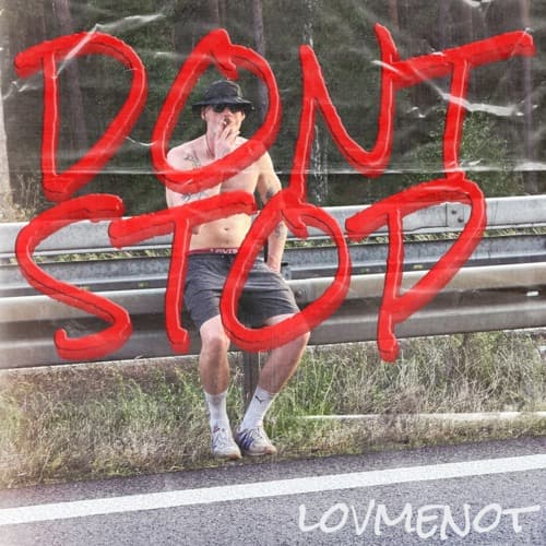 DONT STOP