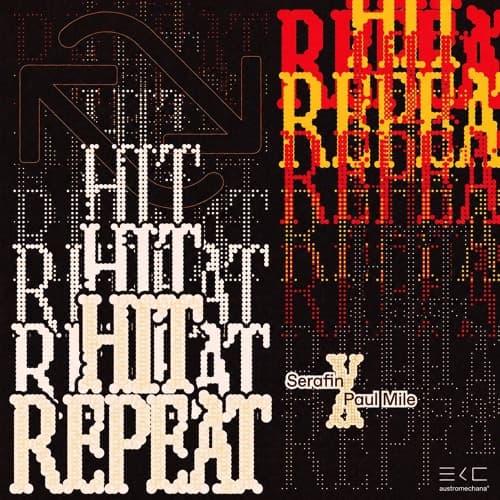 Serafin & Paul Mile - Hit Repeat