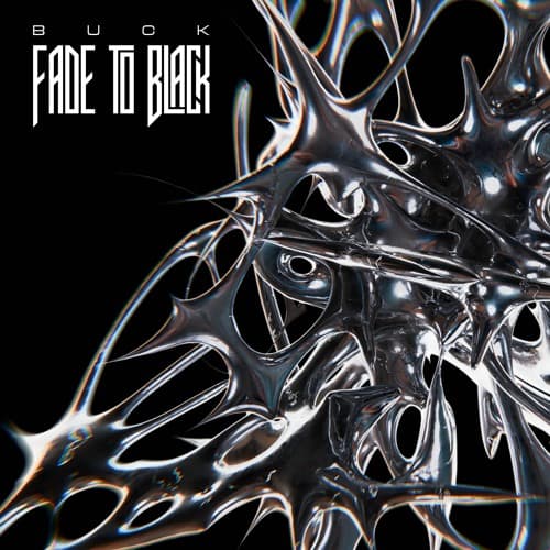 BUCK -Fade to Black (FREE DL)