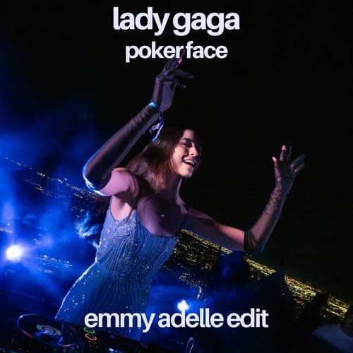 lady gaga — poker face (emmy adelle edit)