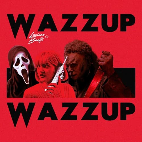 Luciano Binetti - WAZZUP (Halloween Edition)