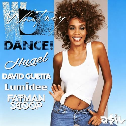 Hugel & David Guetta with Whitney Houston feat. Lumidee & Fatman Scoop - Dance (ASIL Mashup)