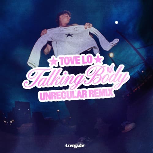 Talking Body (Unregular Remix)