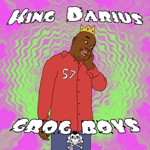Grog Boys - King Darius