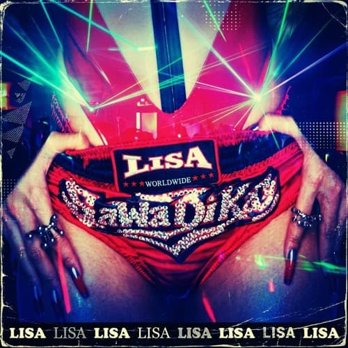 SaWaDiKa - LISA (King Lumbera Edit)