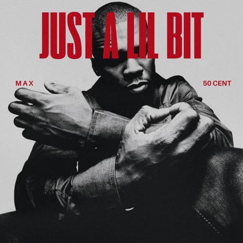 Just A Lil Bit (M A X Remix)