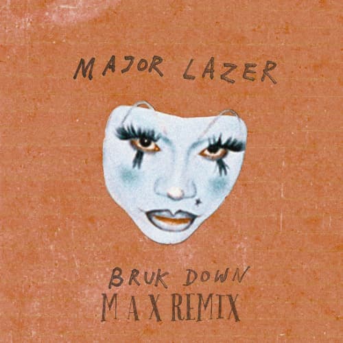 BRUK DOWN (M A X Remix)