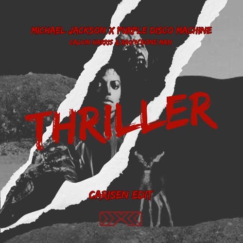 Thriller (Carisen's 'Giant' Mashup) - Michael Jackson vs Calvin Harris, Rag'n'Bone Man, Purple Disco Machine