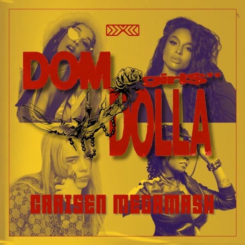 Dom Dolla - girl$ (Carisen Megamash) - w/ Doja Cat, Ciara, Missy Elliot, Khia & Billie Eilish