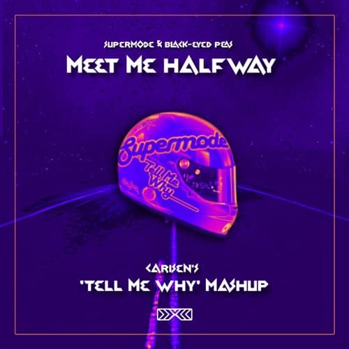 Meet Me Halfway (Carisen's 'Tell Me Why' Mashup) - Supermode vs Black Eyed Peas