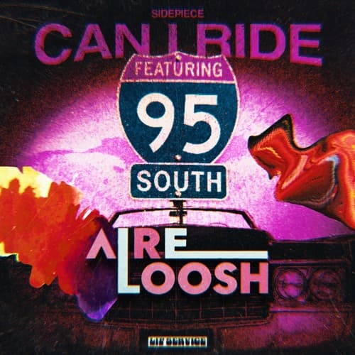 SIDEPIECE & 95 South - Can I Ride (AIRELOOSH Remix)
