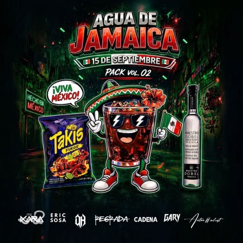 Agua de Jamaica Vol.02 - 15 de Septiembre "FREE Mashups,Intros,Edits & Extendeds Pack"