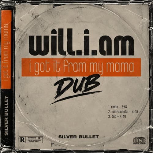 SILVER BULLET - GOT IT FROM MY MAMA DUB